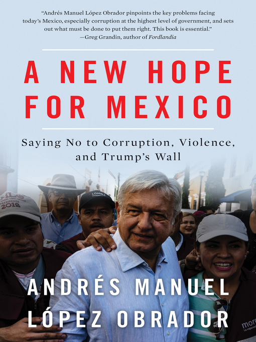 Title details for A New Hope For Mexico by Andrés Manuel López Obrador - Available